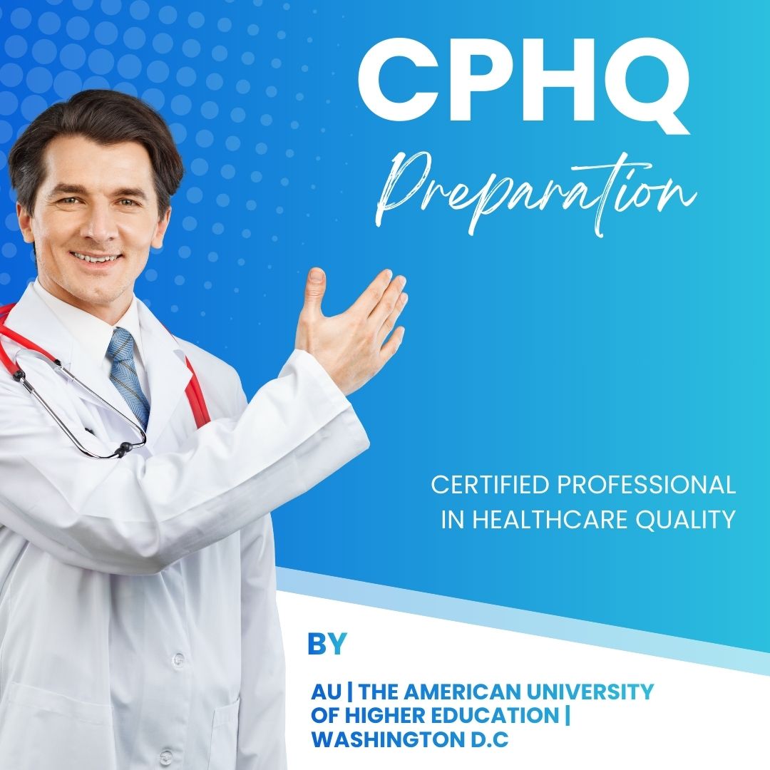 Cphq | certified professional in healthcare quality | البورد الأمريكي في جودة الرعاية الصحية | الجودة الطبية
