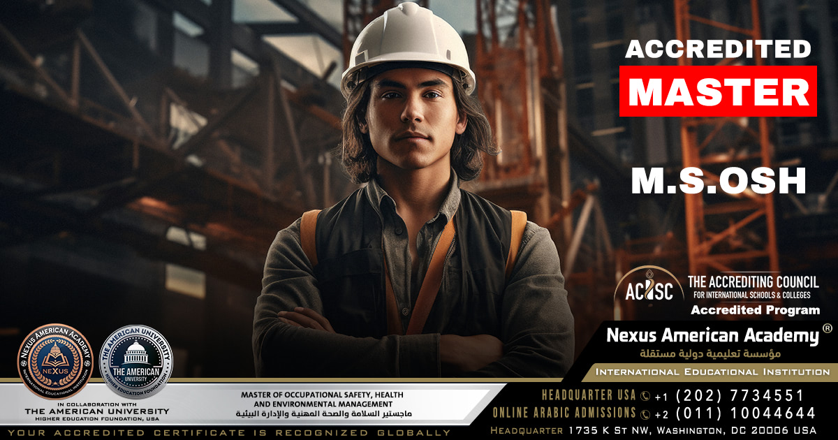 master of occupational safety, health and environmental management | m.s.osh  | ماجستير السلامة والصحة المهنية والإدارة البيئية
