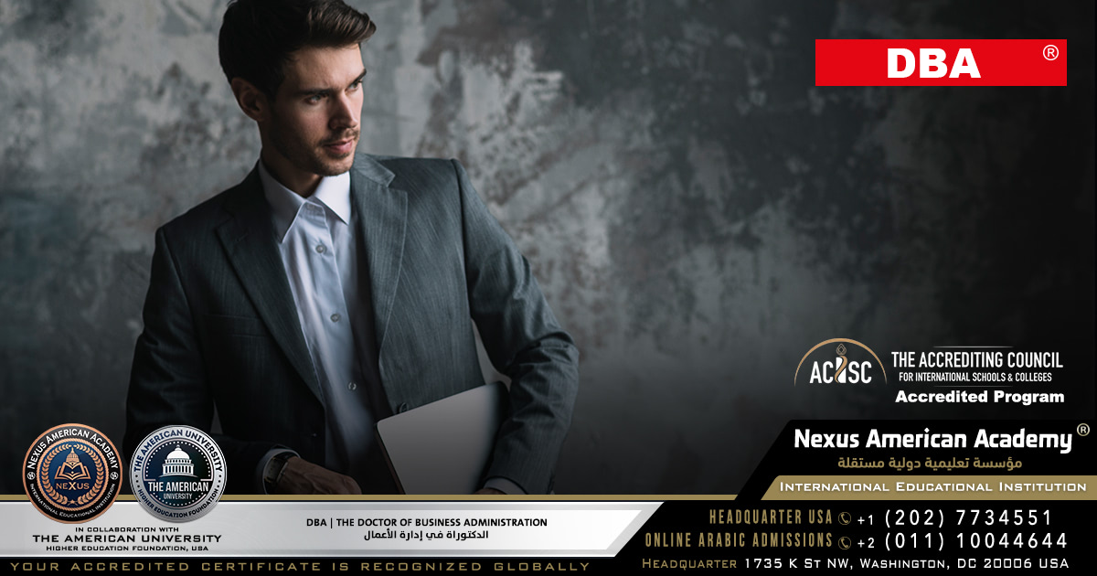 Dba | doctor of business administration  | الدكتوراة في إدارة الأعمال